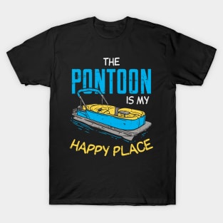 The Pontoon boat Is My Happy Place gift T-Shirt